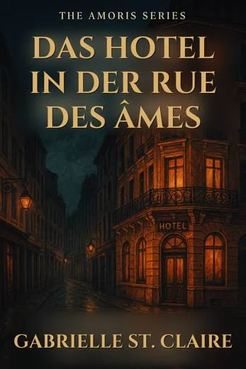 Das Hotel in der Rue des Âmes